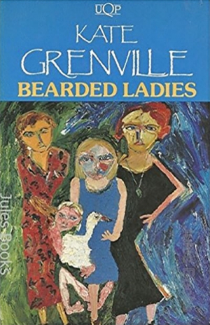 Carolyn Tétaz reviews &#039;Bearded Ladies/Dreamhouse&#039; and &#039;Joan Makes History&#039; by Kate Grenville