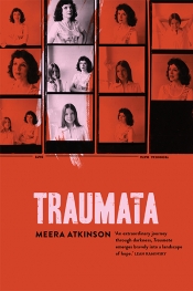 Ceridwen Spark reviews 'Traumata' by Meera Atkinson