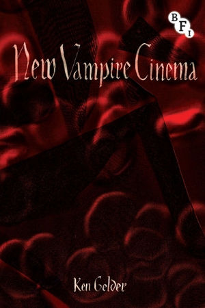 Michael Fleming reviews &#039;New Vampire Cinema&#039; by Ken Gelder