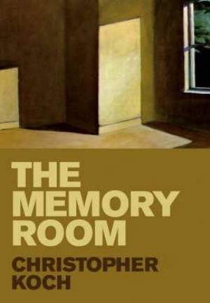 Adrian Mitchell reviews &#039;The Memory Room&#039; by Christopher Koch