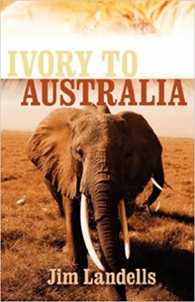 Nick Dluzniak reviews 'Ivory to Australia' by Jim Landells