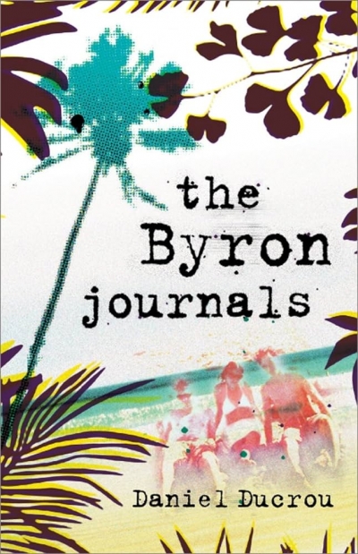 Adam Gall reviews &#039;The Byron Journals&#039; by Daniel Ducrou
