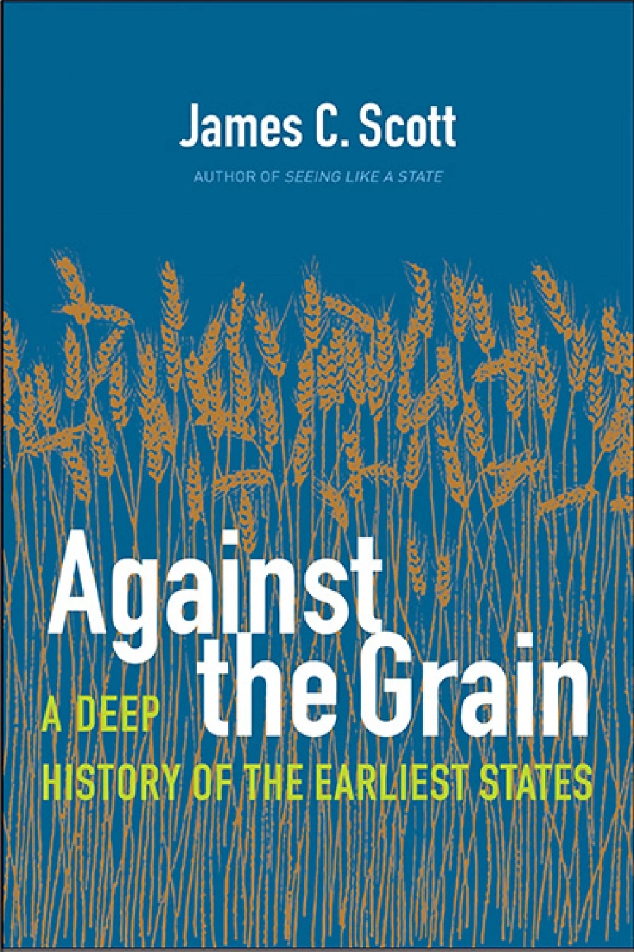 Kate Griffiths reviews 'Against the Grain A Deep History of the