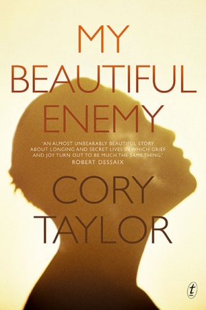 Dennis Altman reviews &#039;My Beautiful Enemy&#039; by Cory Taylor