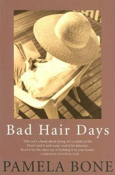 Gregory Kratzmann reviews &#039;Bad Hair Days&#039; by Pamela Bone
