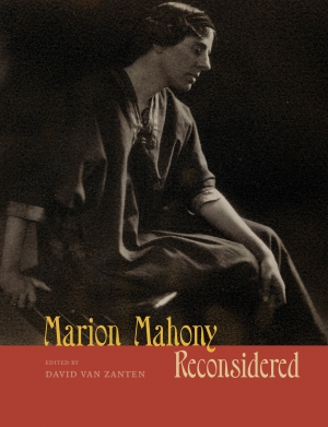 Alasdair McGregor reviews &#039;Marion Mahony Reconsidered&#039; edited by David van Zanten