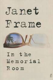 Jane Sullivan reviews 'In the Memorial Room' by Janet Frame