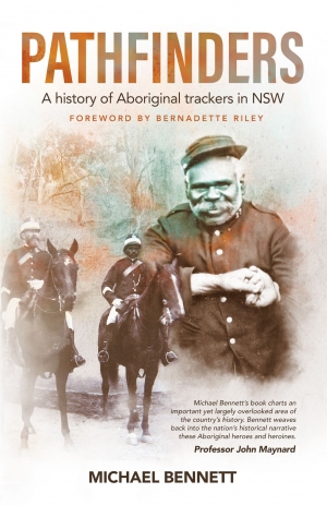 Michael Winkler reviews &#039;Pathfinders: A history of Aboriginal trackers in NSW&#039; by Michael Bennett