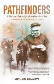 Michael Winkler reviews 'Pathfinders: A history of Aboriginal trackers in NSW' by Michael Bennett