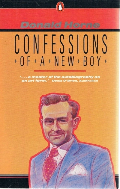 D.J. O’Hearn reviews &#039;Confessions Of a New Boy&#039; by Donald Horne