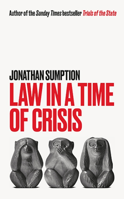 Kieran Pender reviews 'Law in a Time of Crisis' by Jonathan Sumption