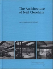 Dimity Reed reviews ‘The Architecture of Neil Clerehan’ by Harriet Edquist and Richard Black