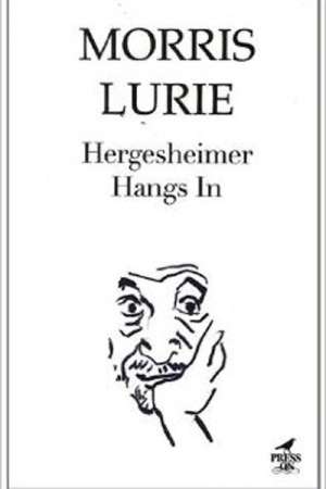 Don Anderson reviews &#039;Hergesheimer Hangs In&#039; by Morris Lurie
