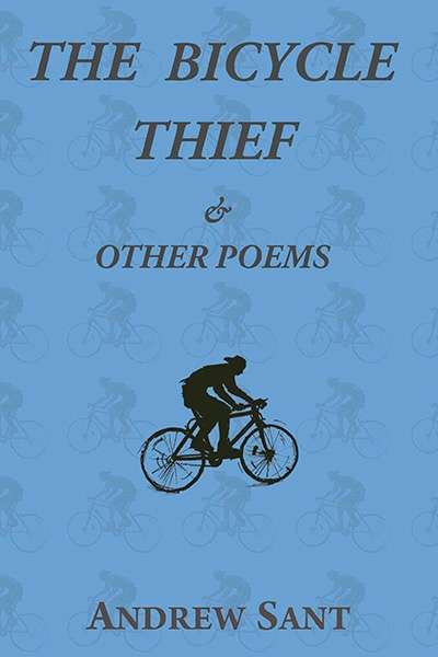 Martin Duwell reviews 'The Bicycle Thief &amp; Other Poems' by Andrew Sant