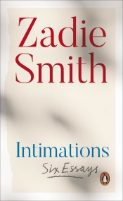 Tali Lavi reviews 'Intimations: Six essays' by Zadie Smith