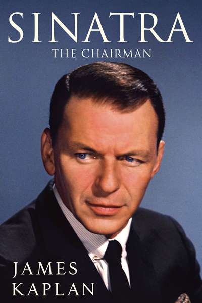Michael Shmith reviews &#039;Sinatra&#039; by James Kaplan