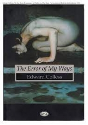 Kevin Murray reviews 'The Error of My Ways' by Edward Colless