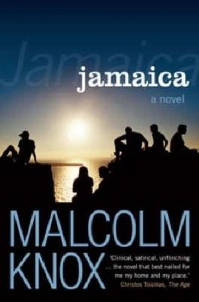 Brian McFarlane reviews &#039;Jamaica&#039; by Malcolm Knox