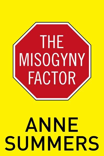 The Misogyny Factor