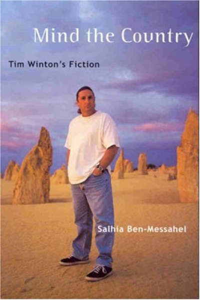 Georgie Arnott reviews 'Mind the Country: Tim Winton's fiction' by Salhia Ben-Messahel