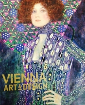 Andrew Montana reviews 'Vienna: Art and Design: Klimt, Schiele, Hoffmann, Loos' by Christian Witt-Dörring et al.