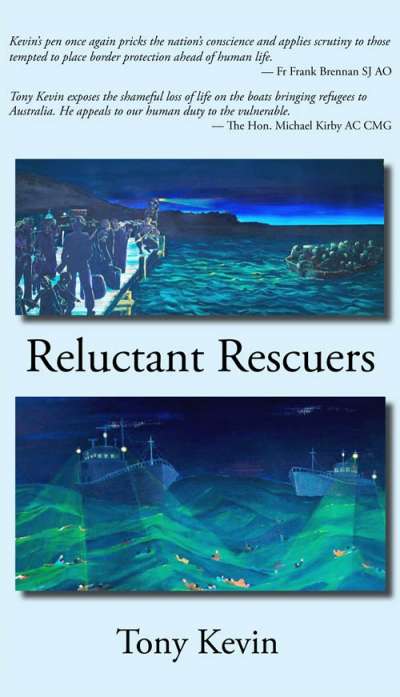 Jay Daniel Thompson reviews &#039;Reluctant Rescuers: An exploration of the Australian Border Protection system’s safety record in detecting and intercepting asylum-seeker boats, 1998–2011&#039; by Tony Kevin