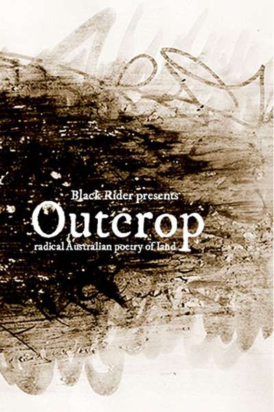 Jennifer Harrison reviews &#039;Outcrop: Radical Australian poetry of land&#039; edited by Jeremy Balius and Corey Wakeling
