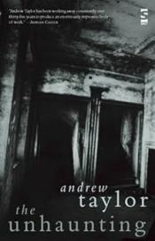 Anthony Lynch reviews 'The Unhaunting' by Andrew Taylor