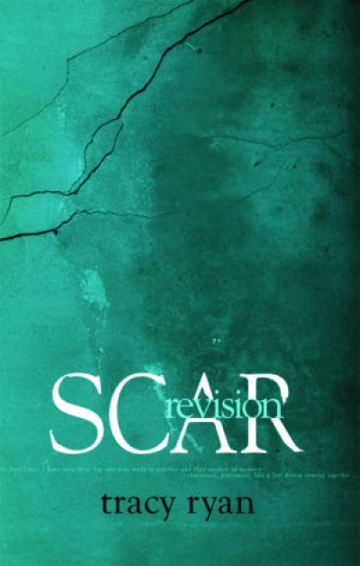 Lyn McCredden reviews &#039;Scar Revision&#039; by Tracy Ryan