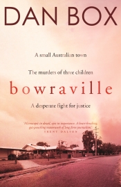 Stephen Dedman reviews 'Bowraville' by Dan Box