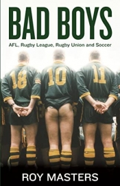 Braham Dabscheck reviews 'Bad Boys' by Roy Masters