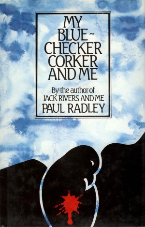 John Hanrahan reviews &#039;My Blue-checker Corker and Me&#039; by Paul Radley