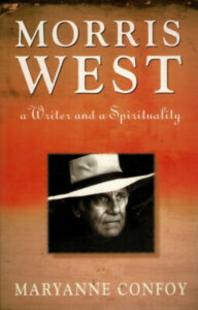 David Tacey reviews &#039;Morris West: A writer and a spirituality&#039; by Maryanne Confoy