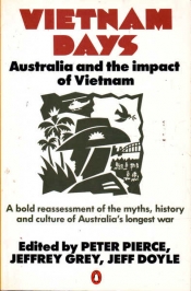 Richard Broinowski reviews 'Vietnam Days: Australia and the impact of Vietnam', edited by Peter Pierce, Jeffrey Grey, and Jeff Doyle