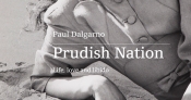 Frank Bongiorno reviews 'Prudish Nation: Life, love and libido' by Paul Dalgarno