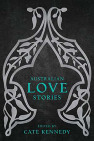 Francesca Sasnaitis reviews &#039;Australian Love Stories&#039;, edited by Cate Kennedy