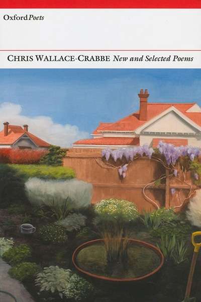 Geoffrey Lehmann reviews &#039;New and Selected Poems&#039; by Chris Wallace-Crabbe