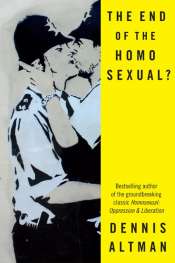 Robert Reynolds reviews 'The End of the Homosexual?' by Dennis Altman