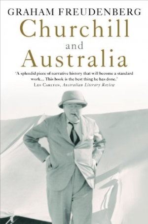 Geoffrey Blainey reviews &#039;Churchill and Australia&#039; by Graham Freudenberg