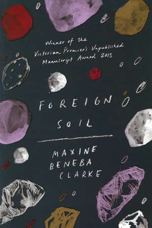 Susan Midalia reviews &#039;Foreign Soil&#039; by Maxine Beneba Clarke