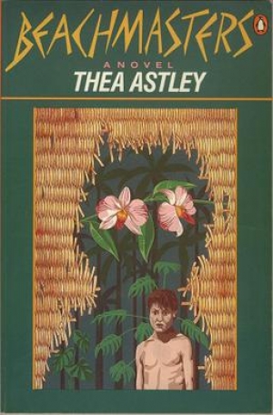 Shirley Walker reviews &#039;Beachmasters&#039; by Thea Astley