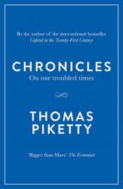 Simon Tormey reviews 'Chronicles: On our troubled times' by Thomas Piketty