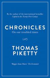 Simon Tormey reviews 'Chronicles: On our troubled times' by Thomas Piketty