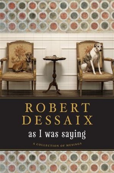 Jane Goodall reviews &#039;As I Was Saying: A collection of musings&#039; by Robert Dessaix
