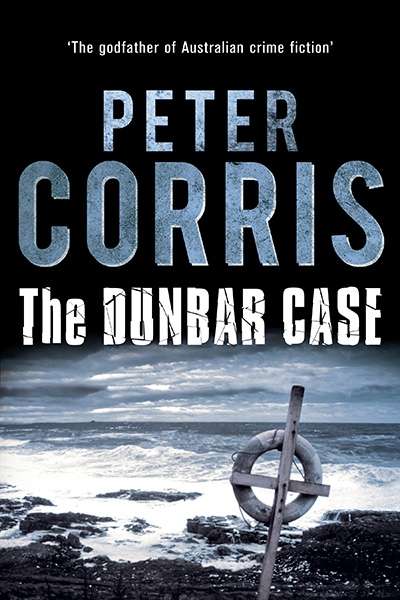 Laurie Steed reviews 'The Dunbar Case' by Peter Corris