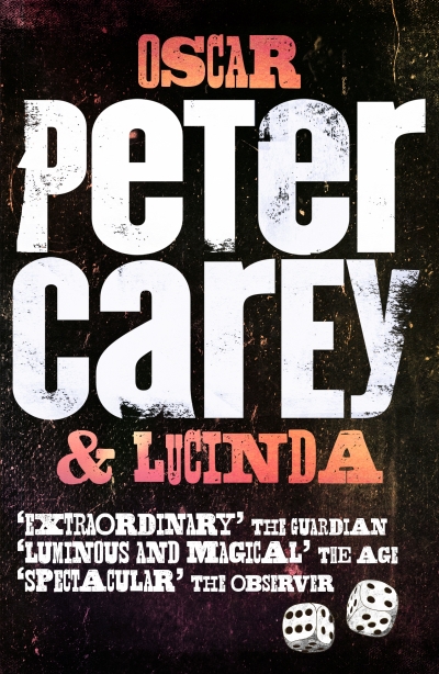 Elizabeth Riddell reviews ‘Oscar &amp; Lucinda’ By Peter Carey