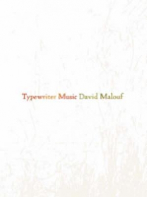 Peter Porter reviews &#039;Typewriter Music&#039; by David Malouf