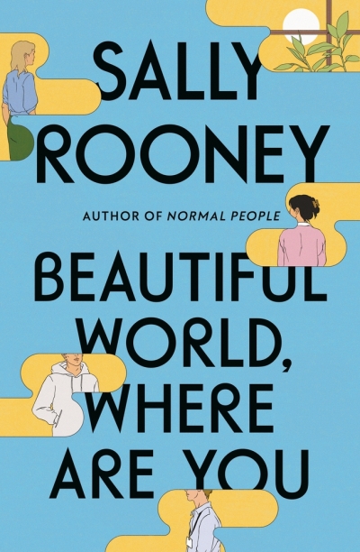 Beejay Silcox reviews &#039;Beautiful World, Where Are You&#039; by Sally Rooney