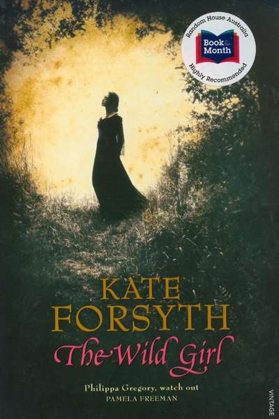 Kate Hayford reviews &#039;The Wild Girl&#039; by Kate Forsyth