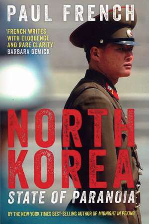 Richard Broinowski reviews &#039;North Korea: State of paranoia&#039; by Paul French